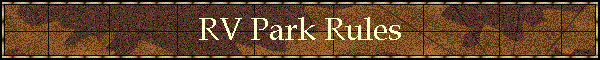 RV Park Rules